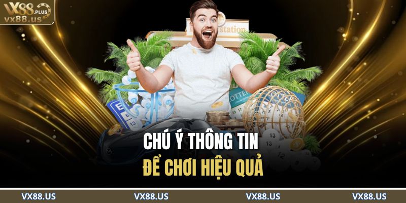 Chú ý thông tin để chơi hiệu quả