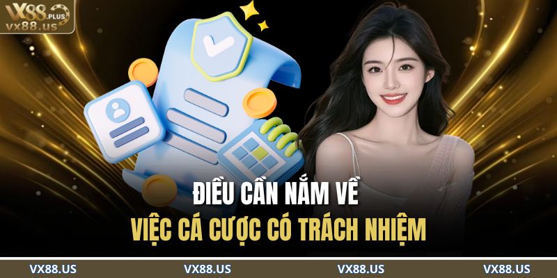 Điều cần nắm về việc cá cược có trách nhiệm