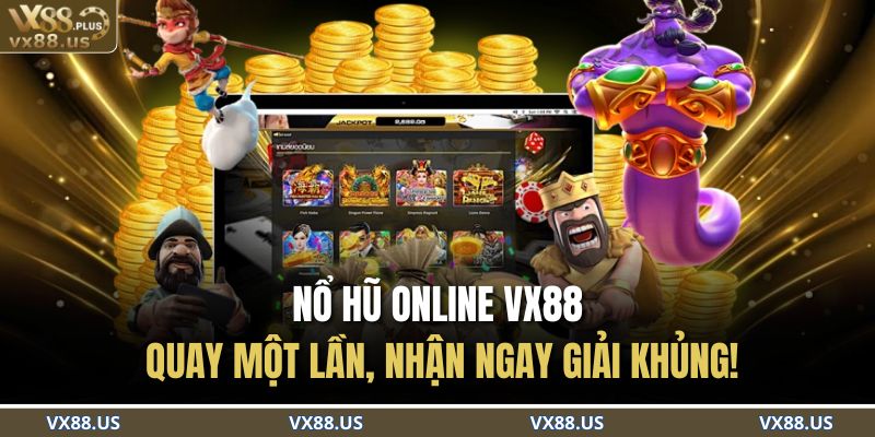 Nổ hũ online VX88